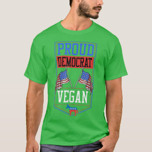 Proud Democrat Vegan Patriotic Liberal American Fl T-Shirt
