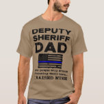 Proud Deputy Sheriff Dad Father hin Blue Line  T-Shirt<br><div class="desc">Proud Deputy Sheriff Dad Father hin Blue Line  .</div>