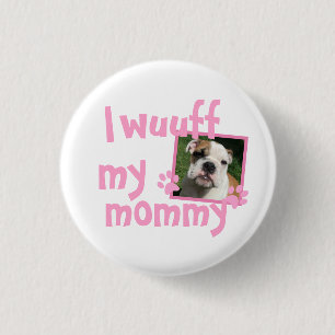 Proud Dog Mama with Photo 3 Cm Round Badge