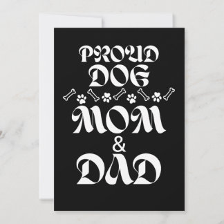 PROUD DOG MOM & DAD DOGS LOVERS PETS LOVERS INVITATION