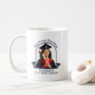 Proud Dog Mum is a Senior - Custom Graduation Coffee Mug