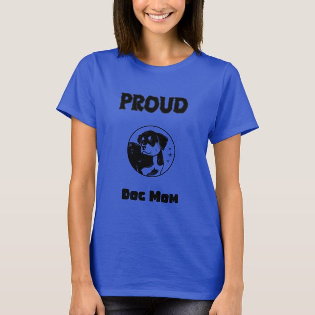 Proud Dog Mum T-Shirt (Front)