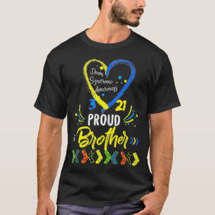 Proud Down Syndrome Brother Awareness s, Sister  T-Shirt