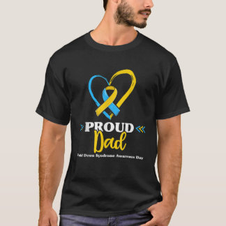 Proud Down Syndrome Dad Awareness Shirts T21 Daddy