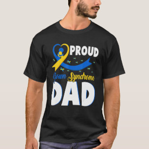 Proud Down Syndrome Dad Proud Down Awareness Dad T-Shirt