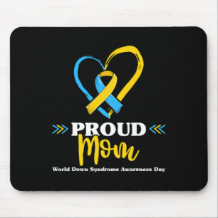 Proud Down Syndrome Mum Awareness  Mouse Mat