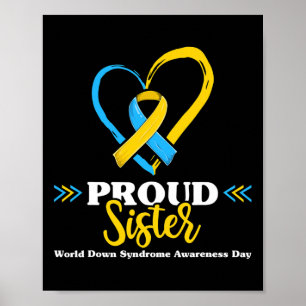 Proud Down Syndrome Sister Awareness 2 Poster