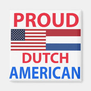 Proud Dutch American Magnet