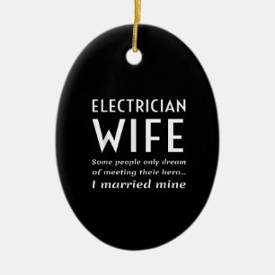 Proud Electrician Wife Of An Electrician Quote Ceramic Tree Decoration