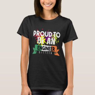 Proud Engineer Citizen Profession Career Worker 2 T-Shirt
