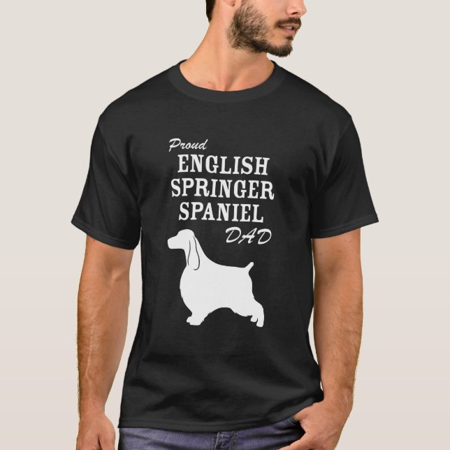 Proud English Springer Spaniel Dad Shirt (Front)
