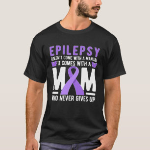 Proud Epilepsy Warrior Mum Epilepsy Awareness Mont T-Shirt