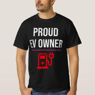 Proud EV Owner - Electric Vehicle EV car T-Shirt
