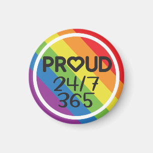Proud everyday rainbow colours LGBTQ pride month Magnet