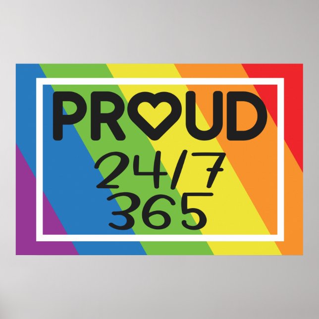 Proud everyday rainbow colours LGBTQ+ pride month Poster (Front)