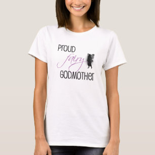 Proud Fairy Godmother T-Shirt