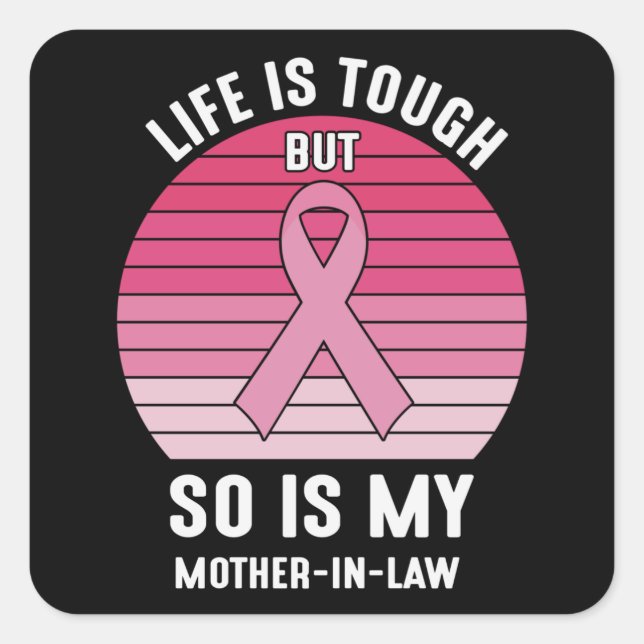 Proud Family Breast Cancer Warrior Mother-in-Law Square Sticker (Front)
