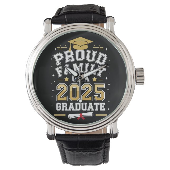 Proud Family Of A 2025 Graduate Graduation Watch (Front)