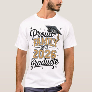 Proud Family Of A 2026 Graduate Gold Graduation T-Shirt