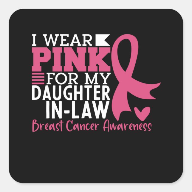 Proud Family Support Daughter-in-Law Breast Cancer Square Sticker (Front)