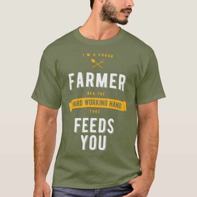 Proud Farmer Ranch Work Farming And Agriculture T-Shirt (Front)
