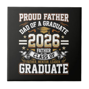 Proud Father Class of 2026 Graduate Tile
