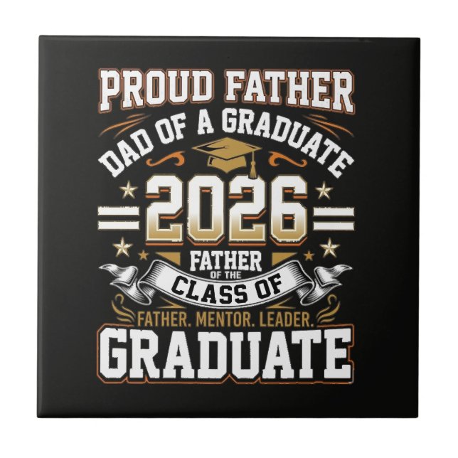 Proud Father Class of 2026 Graduate Tile (Front)