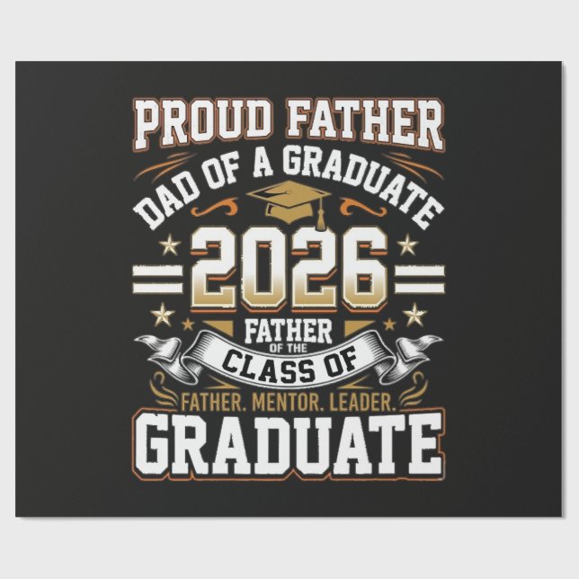 Proud Father Class of 2026 Graduate Wrapping Paper (Flat)