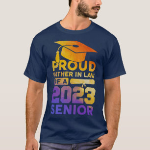 Proud Father In Law of a 2023 Senior Class Of 2023 T-Shirt