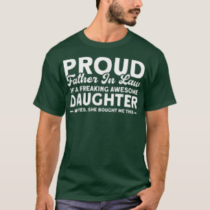 Proud Father In Law Of A Awesome Daughter Family T-Shirt