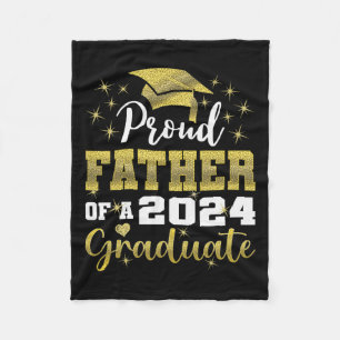 Proud Father Of 2024 Graduate Awesome Family Colle Fleece Blanket
