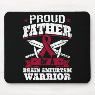Proud Father Of A Brain Aneurysm Warrior Awareness Mouse Mat