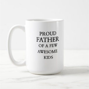 Proud Father of a Few Awesome Kids – Dad  design  Coffee Mug