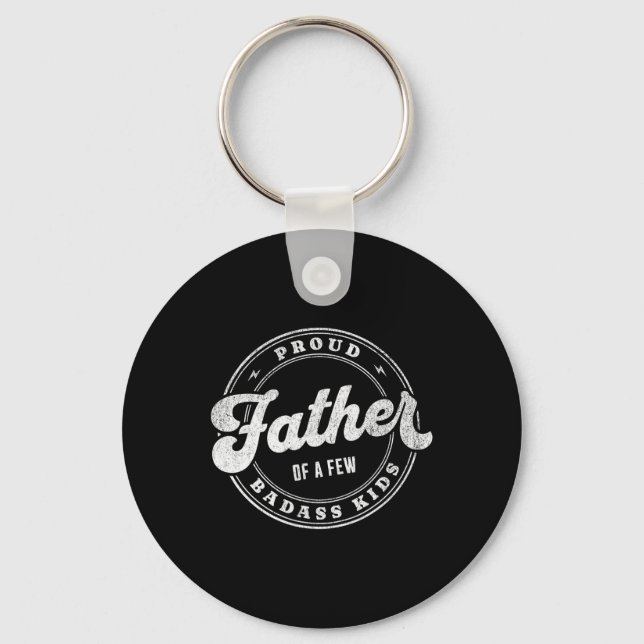 Proud Father Of A Few Bad Kids Funny Fathers Day  Key Ring (Front)