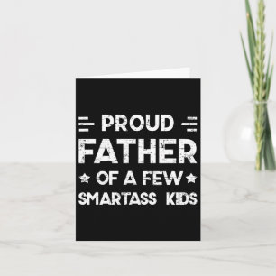 Proud Father Of A Few Smart Kids Father&#; s Day D Card