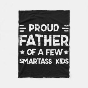 Proud Father Of A Few Smart Kids Father&#; s Day D Fleece Blanket