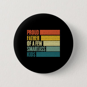 Proud Father Of A Few Smart Kids Fathers Day 6 Cm Round Badge