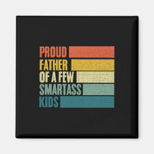Proud Father Of A Few Smart Kids Fathers Day Magnet
