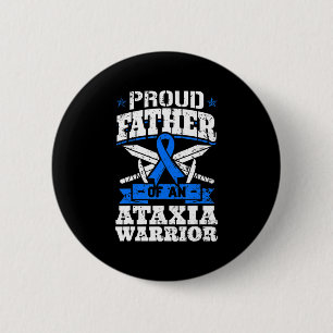 Proud Father Of An Ataxia Warrior Awareness Ribbon 6 Cm Round Badge