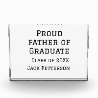 Proud father of graduate class of 20XX add name te