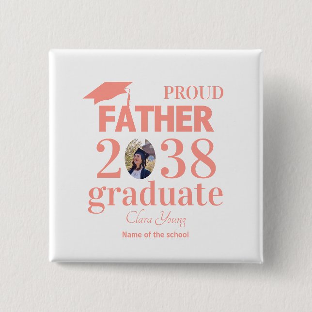 Proud Father personalized graduation 15 Cm Square Badge (Front)