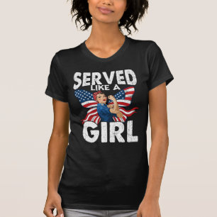 Proud Female Veteran Served Like A Girl Military T-Shirt