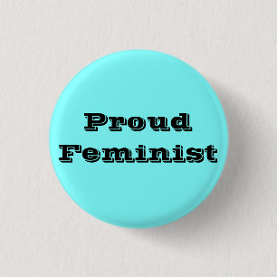 Proud Feminist 3 Cm Round Badge