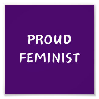 Proud feminist photo print