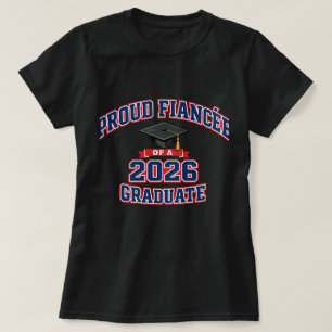 Proud Fiancee of a 2026 Graduation   Varsity T-Shirt