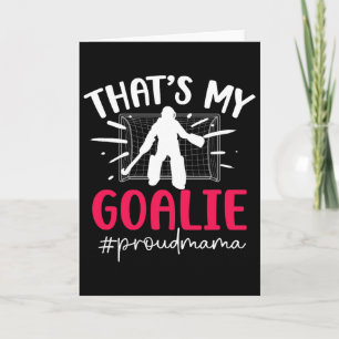 Proud Field Hockey Goalie Mama Field Hockey Goalke Card