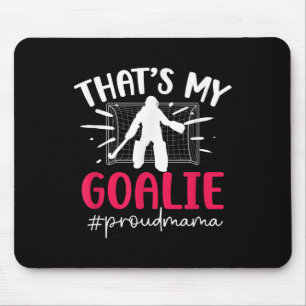 Proud Field Hockey Goalie Mama Field Hockey Goalke Mouse Mat