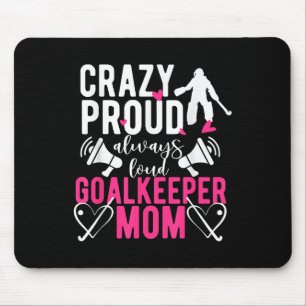 Proud Field Hockey Goalkeeper Mom Field Hockey Goa Mouse Mat