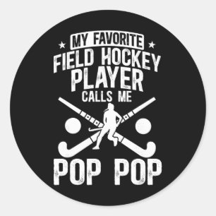 Proud Field Hockey Pop Pop Of A Field Hockey Playe Classic Round Sticker