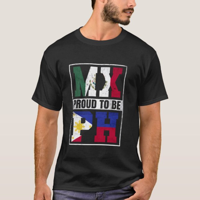 Proud Filipino Mexican Mix Philippines and Mexico  T-Shirt (Front)